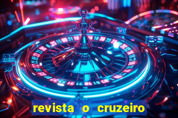 revista o cruzeiro acervo digital